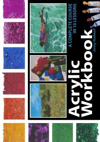 acrylic workbook a complete course in 10 lessons Kindle Editon